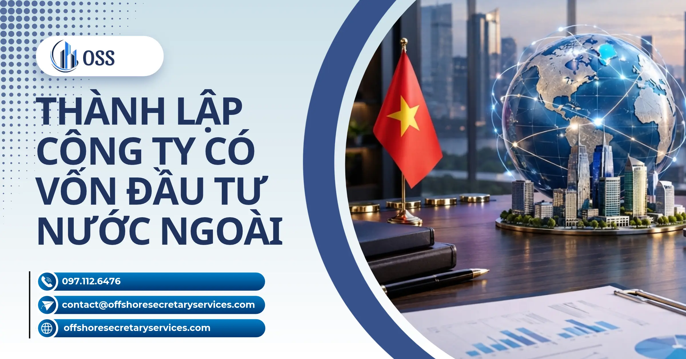 Thành Lập Công Ty Có Vốn Đầu Tư Nước Ngoài - Những Điều Bạn Cần Biết